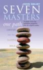 Image for Seven masters, one path: meditation secrets from the world&#39;s greatest teachers