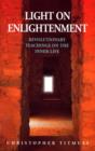 Image for Light on enlightenment: revolutionary teachings on the inner life