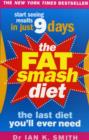 Image for The fat smash diet: the last diet you&#39;ll ever need