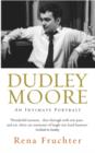 Image for Dudley Moore: an intimate portrait