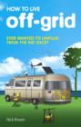 Image for How to live off-grid: journey outside the system
