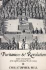Image for Puritanism and revolution: studies in interpretation of the English Revolution of the 17th century