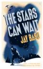 Image for The stars can wait