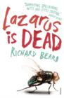 Image for Lazarus is dead: a biography