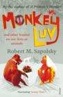Image for Monkeyluv: and other essays on our lives as animals