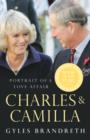 Image for Charles &amp; Camilla: portrait of a love affair