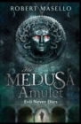 Image for The Medusa amulet