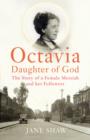 Image for Octavia, daughter of God: the story of a female Messiah and her followers