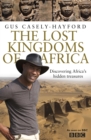 Image for The Lost Kingdoms of Africa