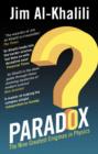 Image for Paradox: the nine greatest enigmas in science