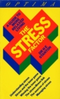 Image for The stress factor: a guide to more relaxed living