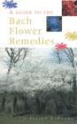 Image for A guide to the Bach flower remedies