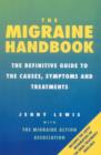 Image for The migraine handbook: the definitive guide to the causes, symptoms and treatments