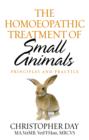 Image for The homoeopathic treatment of small animals: principles &amp; practice