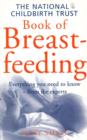 Image for The National Childbirth Trust book of breastfeeding: practical solutions to your day-to-day problems