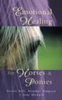 Image for Emotional healing for horses &amp; ponies