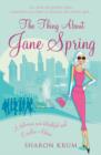 Image for The thing about Jane Spring