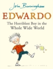 Image for Edwardo the horriblest boy in the whole wide world