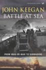 Image for Battle at sea: from man-of-war to submarine