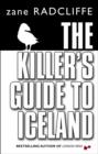 Image for The killer&#39;s guide to Iceland