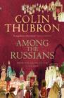 Image for Among the Russians: from the Baltic to the Caucasus