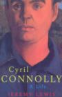 Image for Cyril Connolly: a life