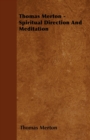 Image for Thomas Merton - Spiritual Direction And Meditation