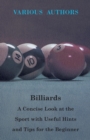 Image for Billiards - A Concise Look At The Sport With Useful Hints And Tips For The Beginner