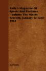 Image for Baily&#39;s Magazine Of Sports And Pastimes - Volume The Ninety Seventh, January To June 1912