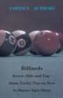 Image for Billiards - Screw, Side And Top - Some Useful Tips On How To Master Spin Shots
