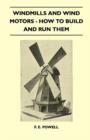 Image for Windmills And Wind Motors - How To Build And Run Them