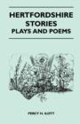 Image for Hertfordshire Stories, Plays And Poems