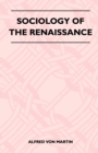 Image for Sociology Of The Renaissance