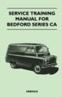 Image for Service Training Manual For Bedford Series CA