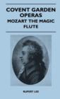 Image for Covent Garden Operas - Mozart The Magic Flute