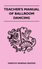 Image for Teacher&#39;s Manual Of Ballroom Dancing