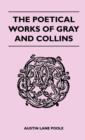 Image for The Poetical Works Of Gray And Collins