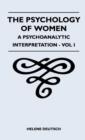Image for The Psychology Of Women - A Psychoanalytic Interpretation - Vol I