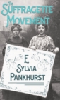 Image for The Suffragette Movement - An Intimate Account Of Persons And Ideals