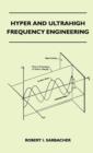Image for Hyper And Ultrahigh Frequency Engineering