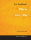 Image for Etude By Felix Mendelssohn For Solo Piano (1836) Wo01