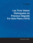 Image for Les Trois Valses Distinguees Du Precieux Degoute By Erik Satie For Solo Piano (1915)