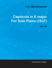 Image for Capriccio in E Major By Felix Mendelssohn For Solo Piano (1837) Op.118