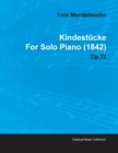 Image for Kindestucke By Felix Mendelssohn For Solo Piano (1842) Op.72