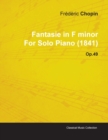 Image for Fantasie in F Minor By Frederic Chopin For Solo Piano (1841) Op.49