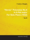Image for &quot;Heroic&quot; Polonaise No.6 in A-flat Major By Frederic Chopin For Solo Piano (1842) Op.53