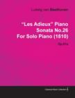 Image for &quot;Les Adieux&quot; Piano Sonata No.26 By Ludwig Van Beethoven For Solo Piano (1810) Op.81a