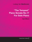 Image for &quot;The Tempest&quot; Piano Sonata No.17 By Ludwig Van Beethoven For Solo Piano (1802) Op.31/No.2