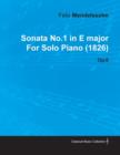 Image for Sonata No.1 in E Major By Felix Mendelssohn For Solo Piano (1826) Op.6