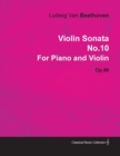 Image for Violin Sonata No.10 By Ludwig Van Beethoven For Piano and Violin (1812) Op.96